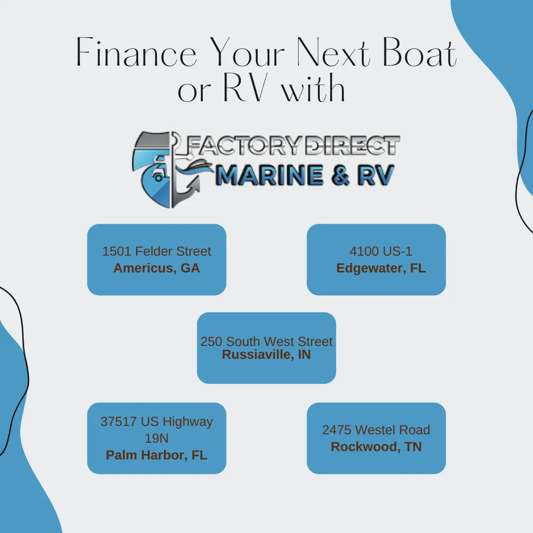 Finance Your Next Boat or RV with Factory Direct Factory Direct